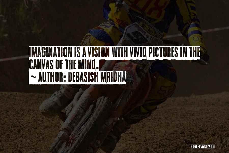 Life With Pictures Quotes By Debasish Mridha