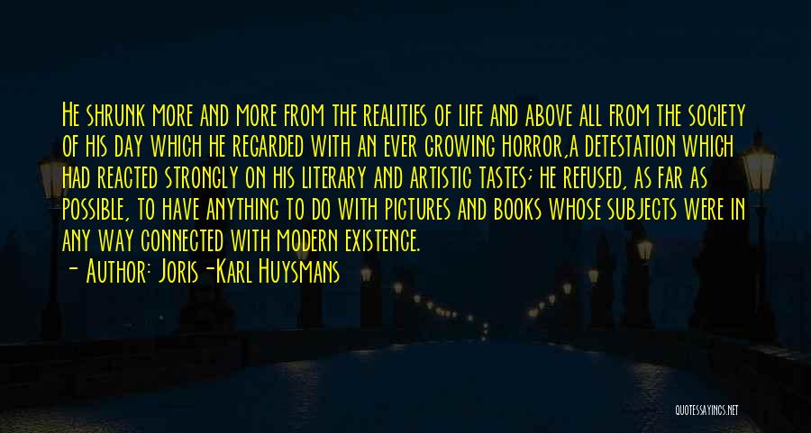 Life With Pictures Quotes By Joris-Karl Huysmans