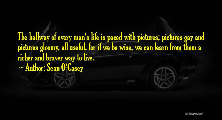 Life With Pictures Quotes By Sean O'Casey