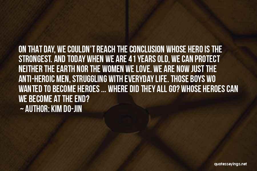 Life With Struggle Quotes By Kim Do-Jin