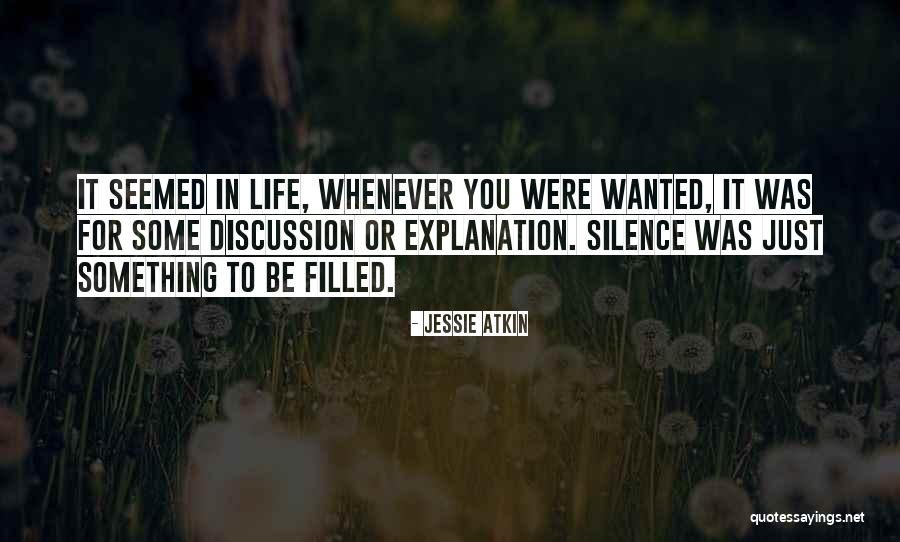 Life With Their Explanation Quotes By Jessie Atkin Life With Their Explanation Quotes By Jessie Atkin
