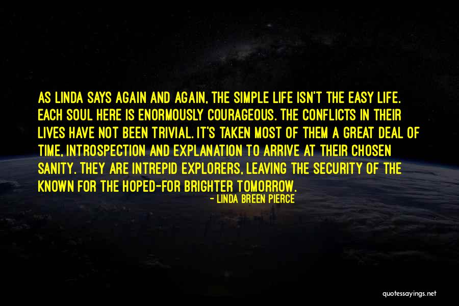 Life With Their Explanation Quotes By Linda Breen Pierce Life With Their Explanation Quotes By Linda Breen Pierce