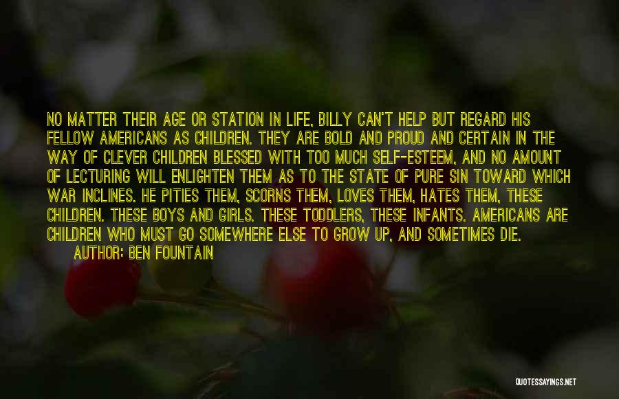 Life With Toddlers Quotes By Ben Fountain