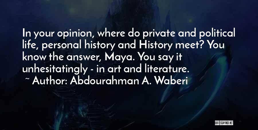 Life With Translation Quotes By Abdourahman A. Waberi