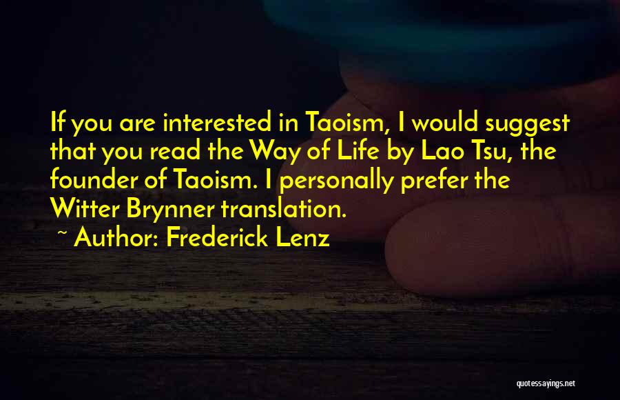 Life With Translation Quotes By Frederick Lenz