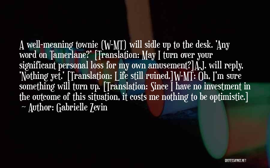 Life With Translation Quotes By Gabrielle Zevin