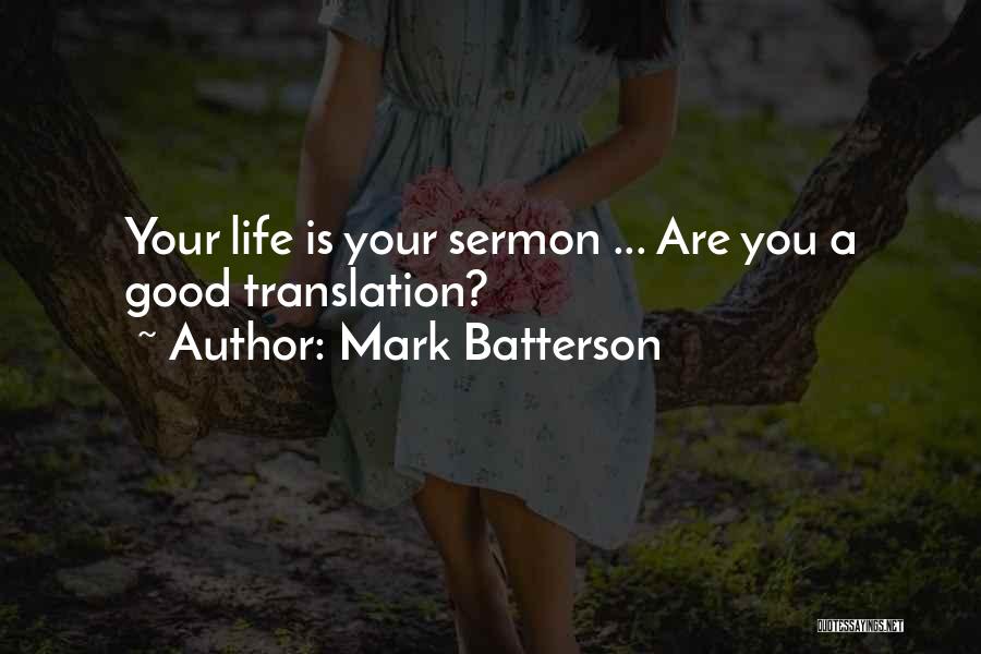 Life With Translation Quotes By Mark Batterson