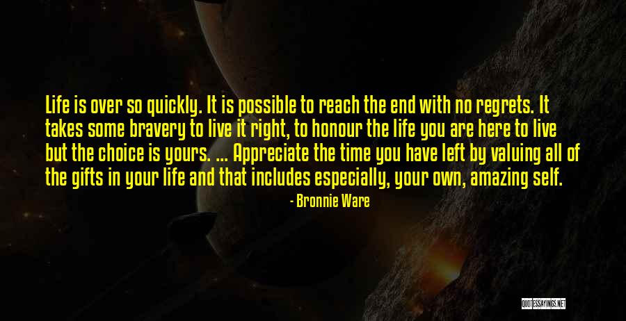 Life With You Is Amazing Quotes By Bronnie Ware Life With You Is Amazing Quotes By Bronnie Ware