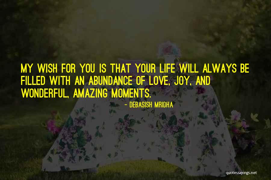 Life With You Is Amazing Quotes By Debasish Mridha