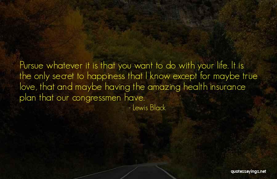 Life With You Is Amazing Quotes By Lewis Black