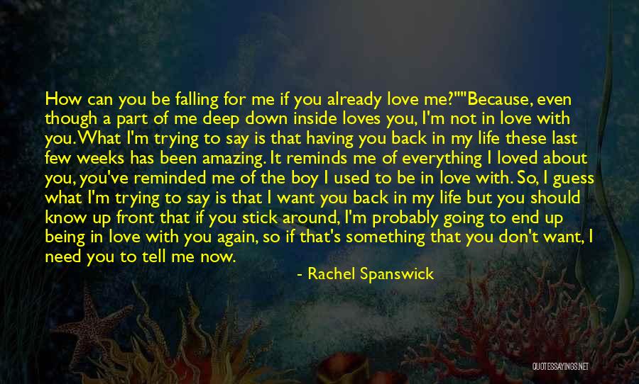 Life With You Is Amazing Quotes By Rachel Spanswick