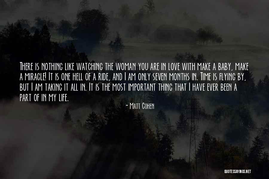 Life With You Is Like Quotes By Matt Cohen Life With You Is Like Quotes By Matt Cohen