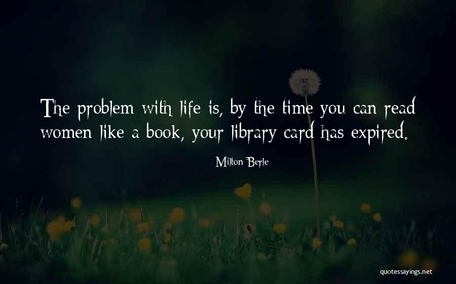 Life With You Is Like Quotes By Milton Berle Life With You Is Like Quotes By Milton Berle