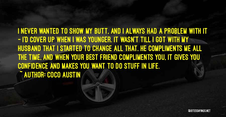 Life With Your Best Friend Quotes By Coco Austin
