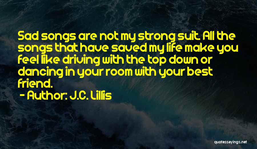 Life With Your Best Friend Quotes By J.C. Lillis