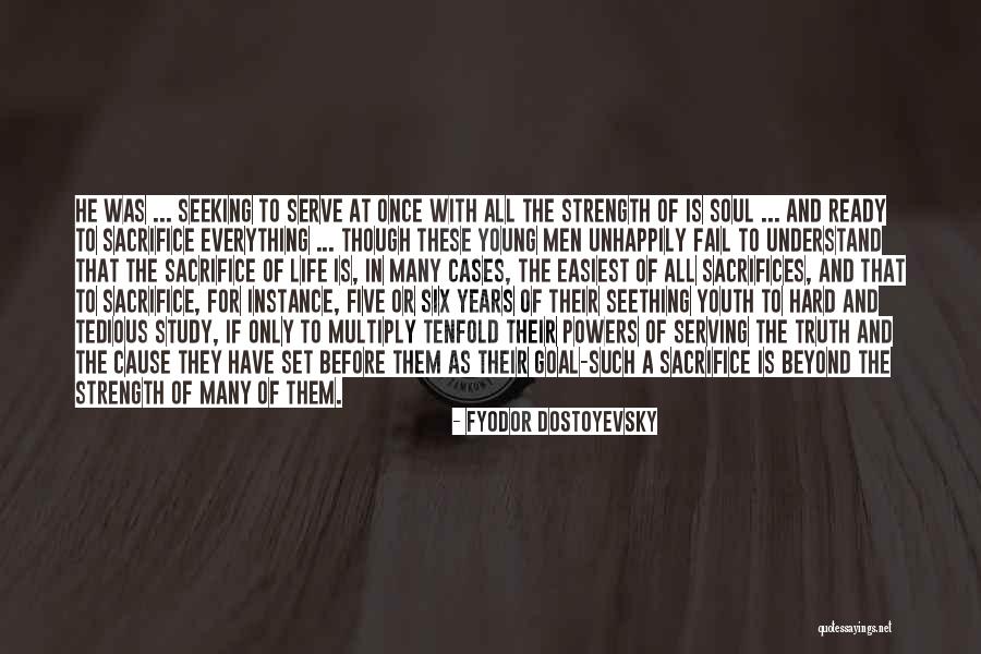Life With Youth Quotes By Fyodor Dostoyevsky Life With Youth Quotes By Fyodor Dostoyevsky