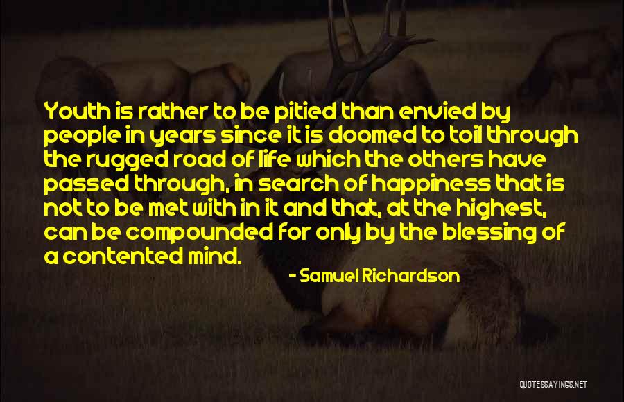 Life With Youth Quotes By Samuel Richardson Life With Youth Quotes By Samuel Richardson