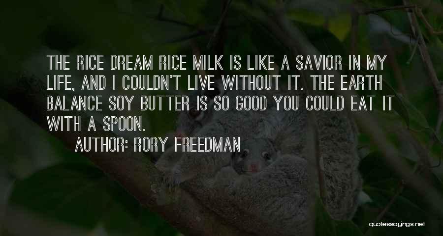 Life Without A Dream Quotes By Rory Freedman