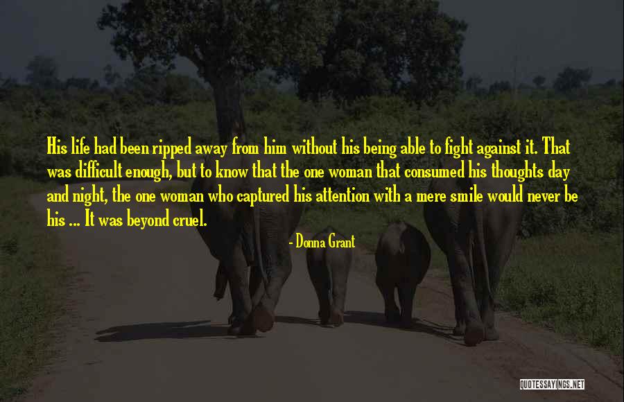 Life Without A Woman Quotes By Donna Grant Life Without A Woman Quotes By Donna Grant