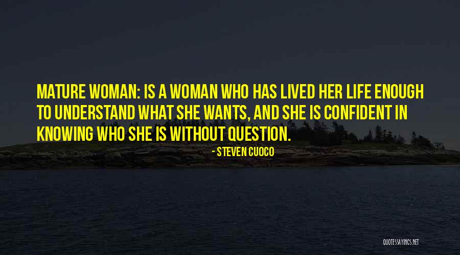 Life Without A Woman Quotes By Steven Cuoco Life Without A Woman Quotes By Steven Cuoco
