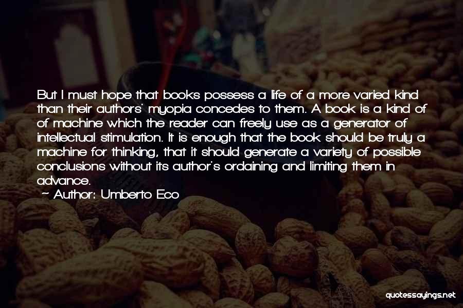 Life Without Books Quotes By Umberto Eco