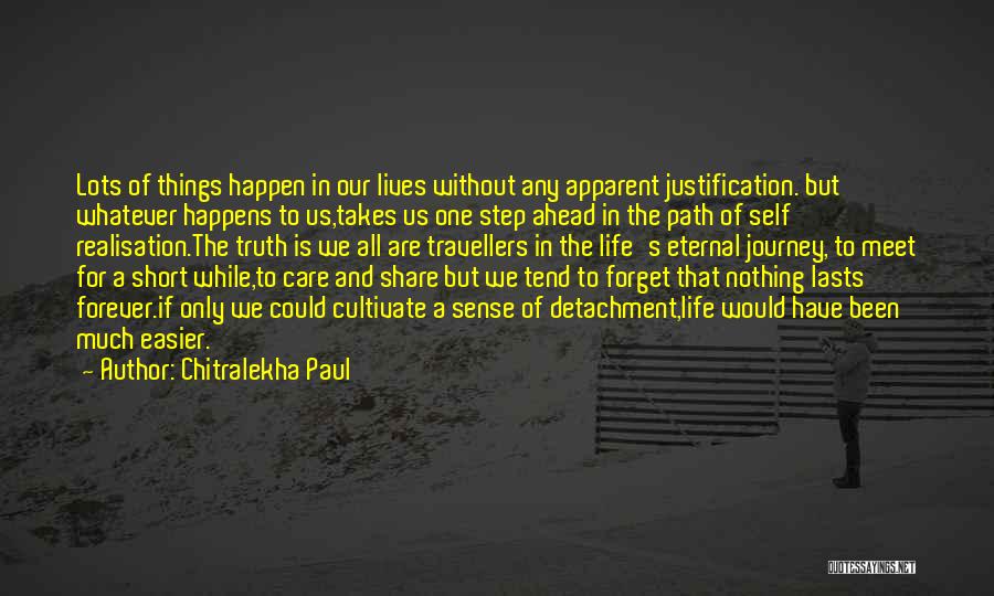 Life Without Care Quotes By Chitralekha Paul