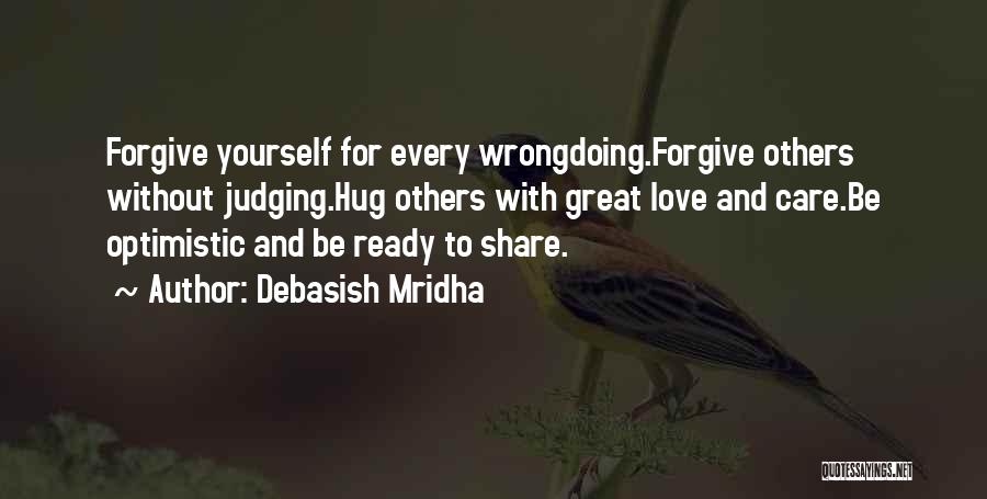 Life Without Care Quotes By Debasish Mridha