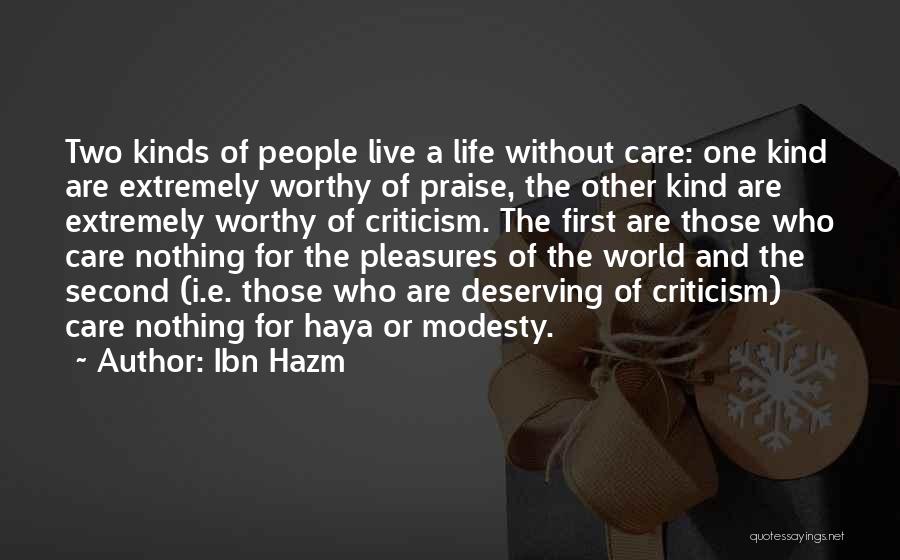 Life Without Care Quotes By Ibn Hazm