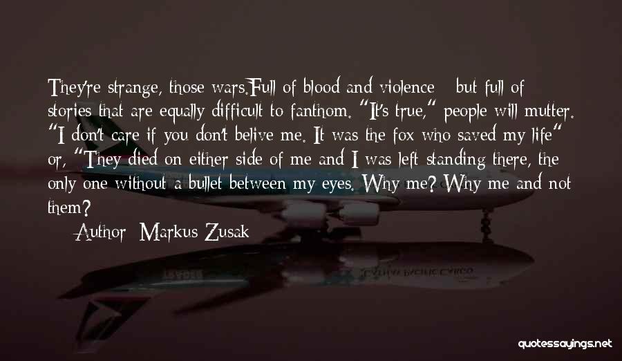 Life Without Care Quotes By Markus Zusak