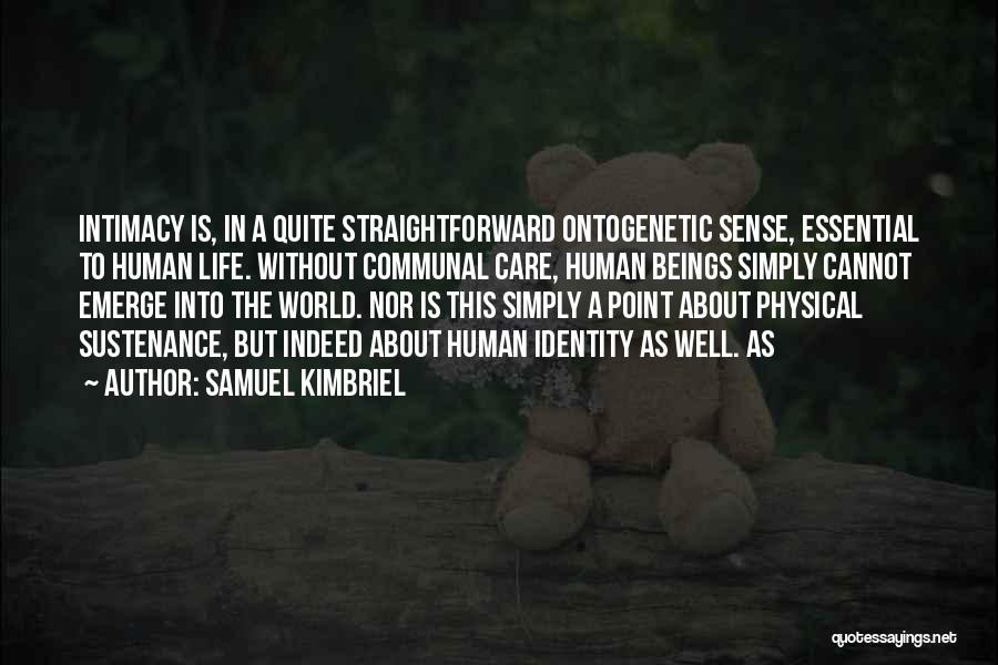 Life Without Care Quotes By Samuel Kimbriel