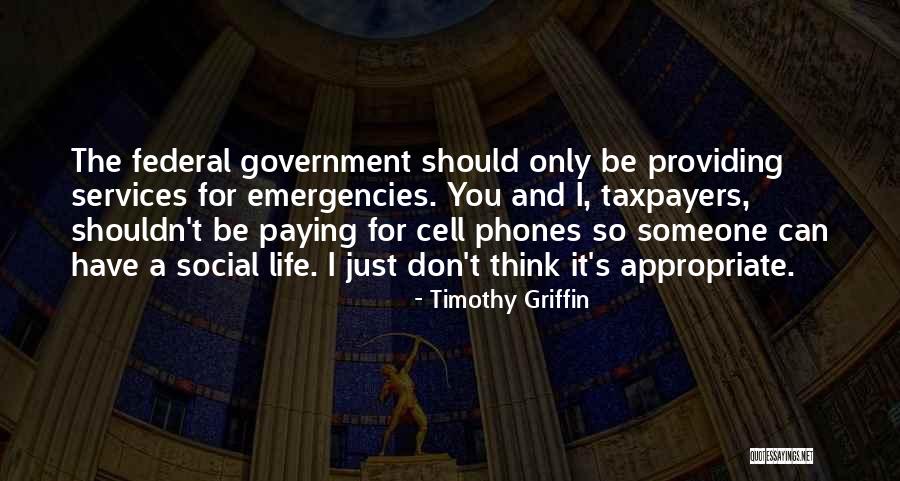 Life Without Cell Phones Quotes By Timothy Griffin Life Without Cell Phones Quotes By Timothy Griffin