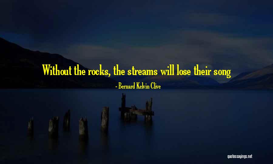Life Without Challenges Quotes By Bernard Kelvin Clive Life Without Challenges Quotes By Bernard Kelvin Clive