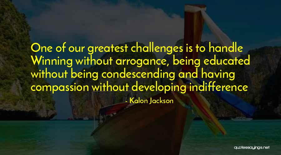 Life Without Challenges Quotes By Kalon Jackson Life Without Challenges Quotes By Kalon Jackson