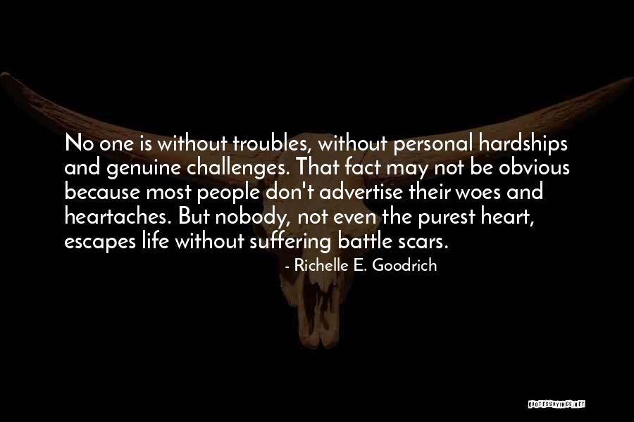 Life Without Challenges Quotes By Richelle E. Goodrich Life Without Challenges Quotes By Richelle E. Goodrich