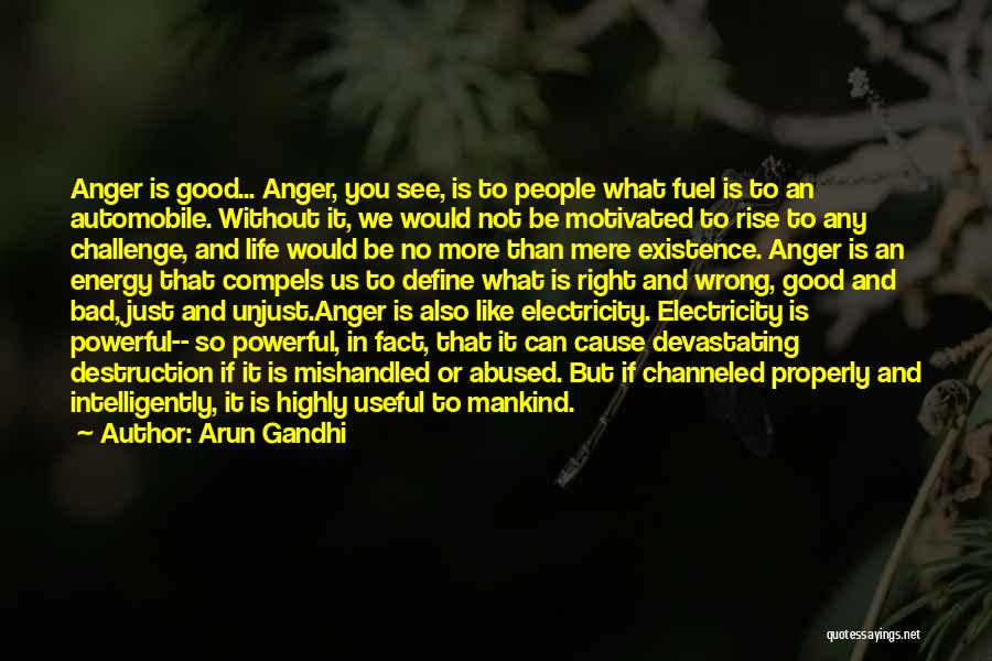 Life Without Electricity Quotes By Arun Gandhi