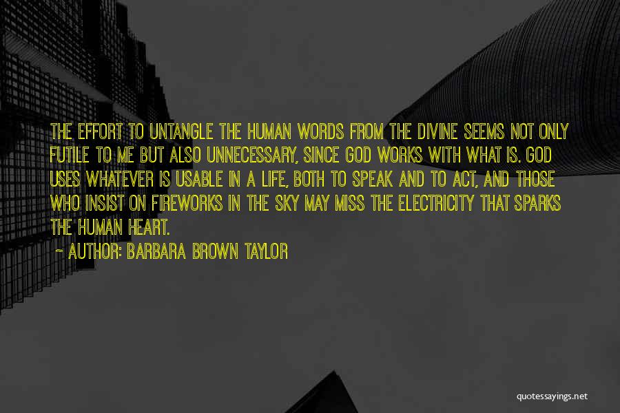 Life Without Electricity Quotes By Barbara Brown Taylor
