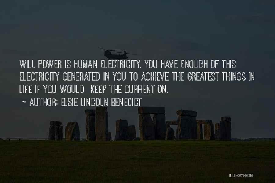 Life Without Electricity Quotes By Elsie Lincoln Benedict