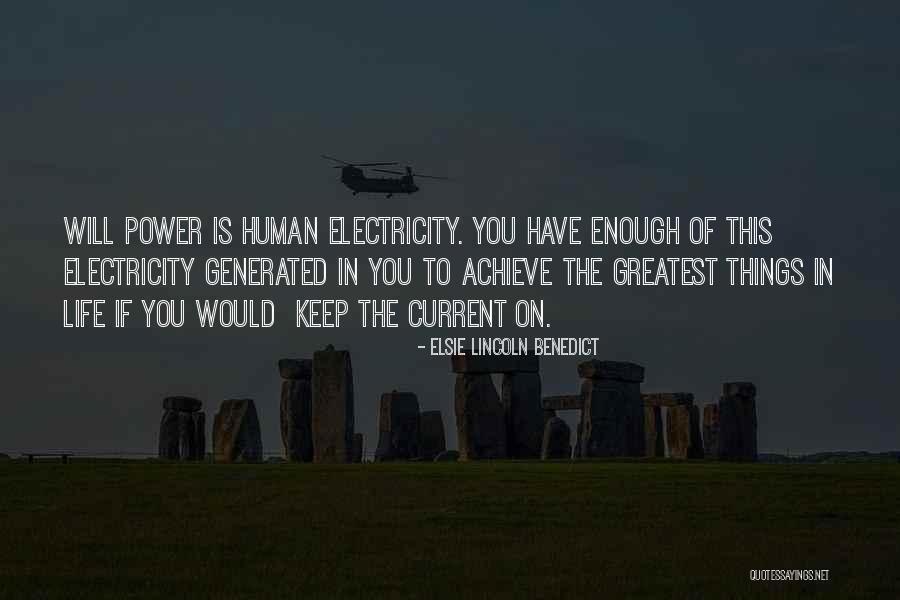 Life Without Electricity Quotes By Elsie Lincoln Benedict