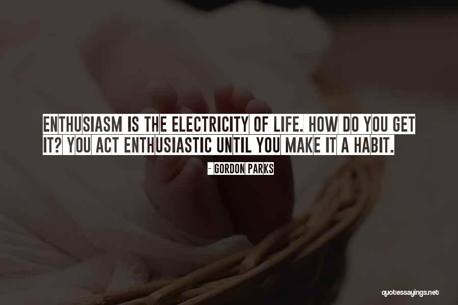 Life Without Electricity Quotes By Gordon Parks