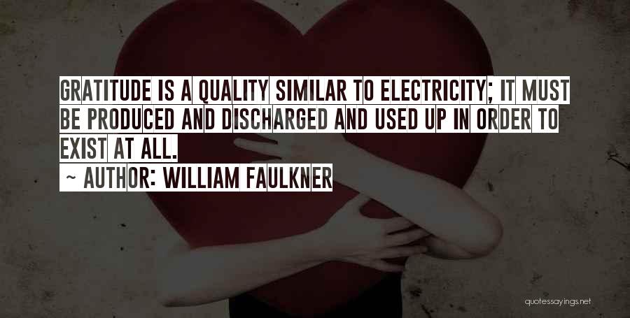 Life Without Electricity Quotes By William Faulkner