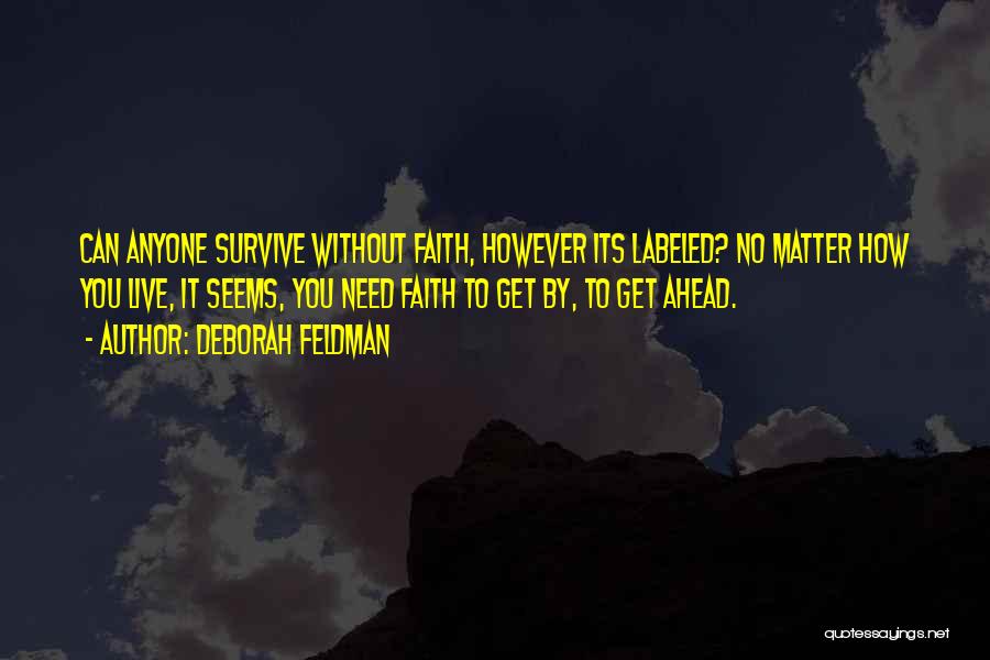 Life Without Faith Quotes By Deborah Feldman