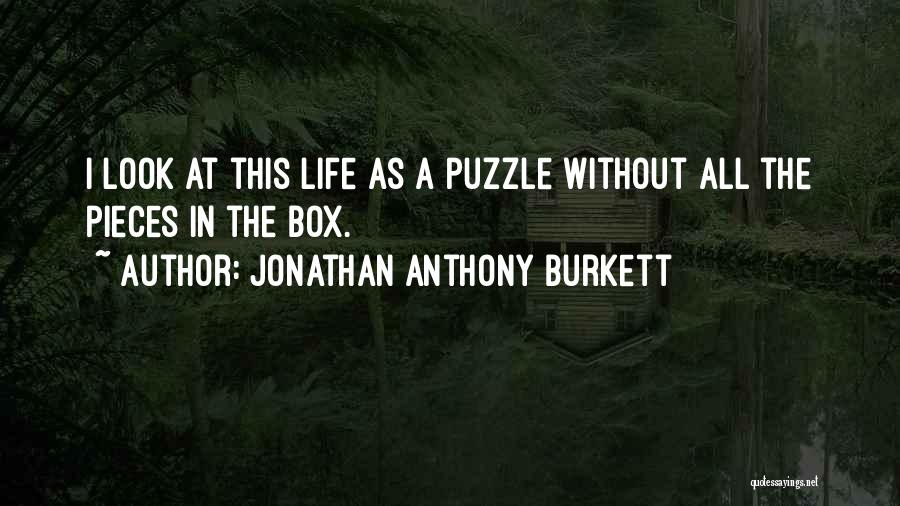 Life Without Faith Quotes By Jonathan Anthony Burkett