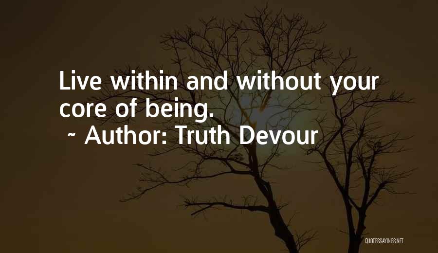 Life Without Faith Quotes By Truth Devour