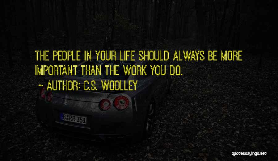 Life Without Family And Friends Quotes By C.S. Woolley