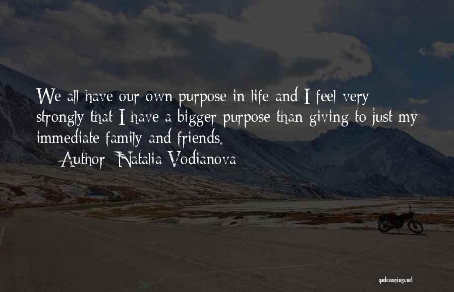 Life Without Family And Friends Quotes By Natalia Vodianova