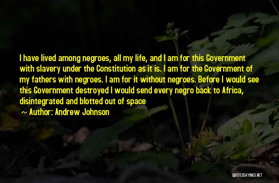 Life Without Father Quotes By Andrew Johnson