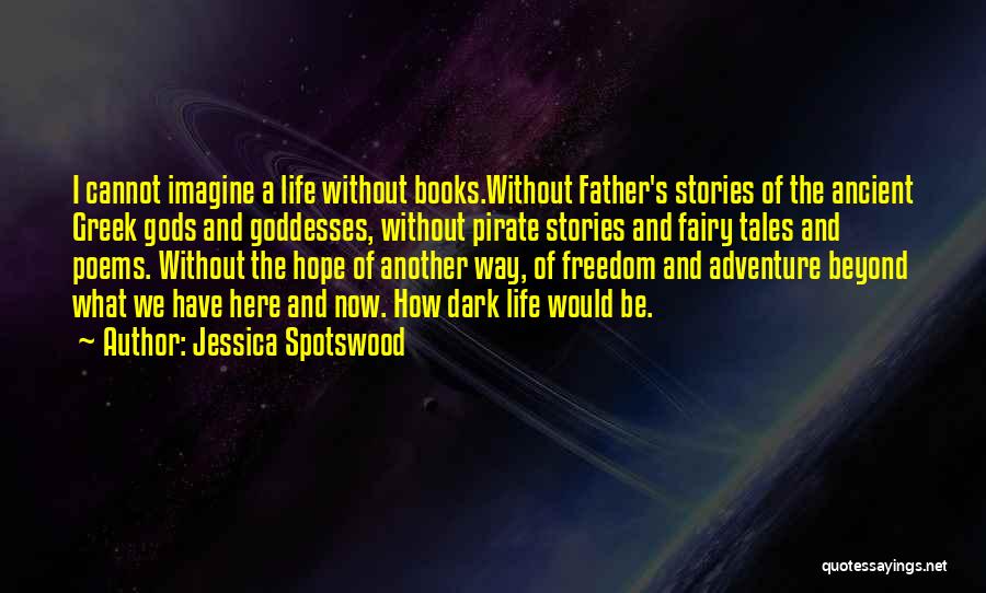 Life Without Father Quotes By Jessica Spotswood