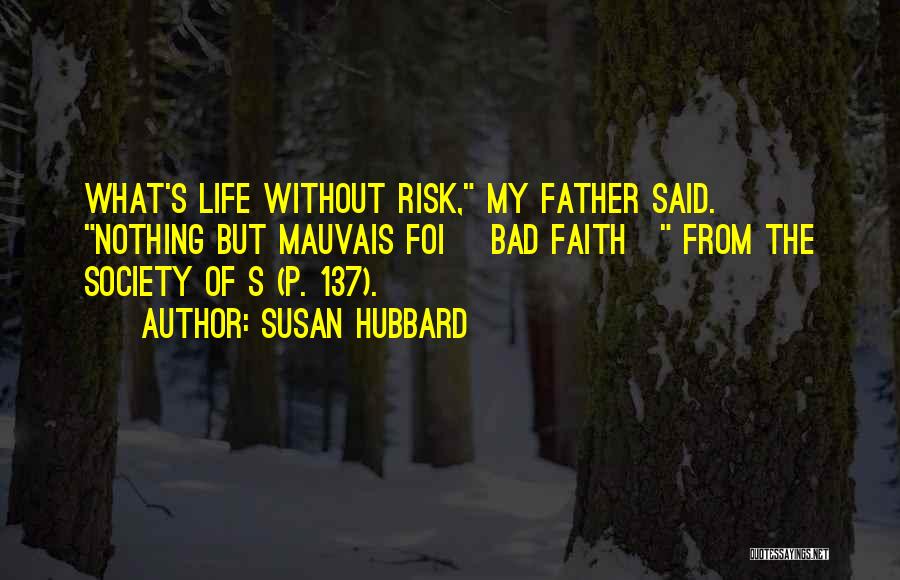 Life Without Father Quotes By Susan Hubbard