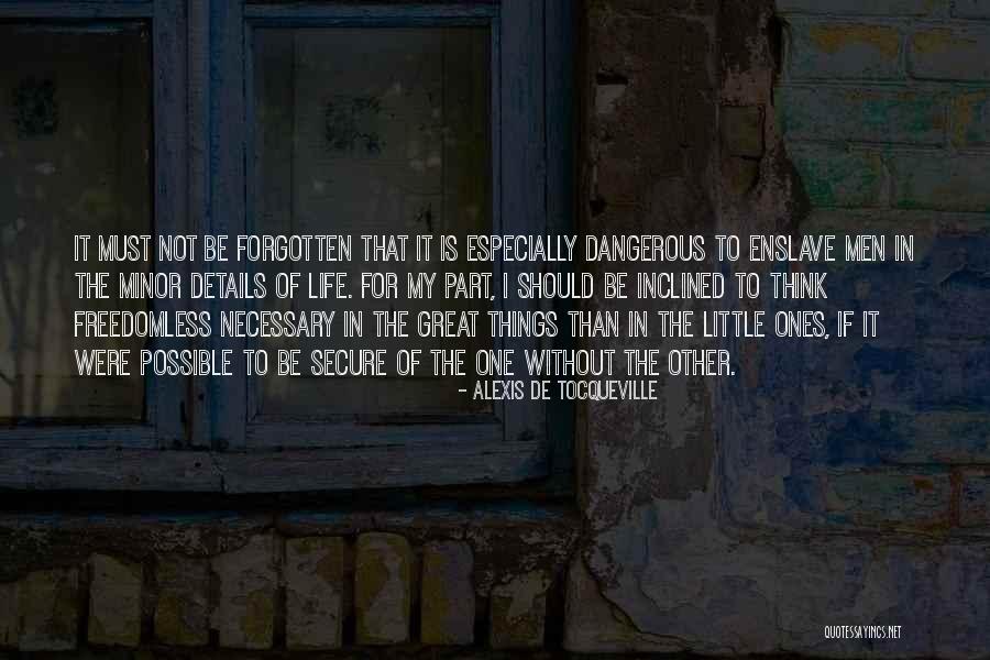 Life Without Freedom Quotes By Alexis De Tocqueville Life Without Freedom Quotes By Alexis De Tocqueville
