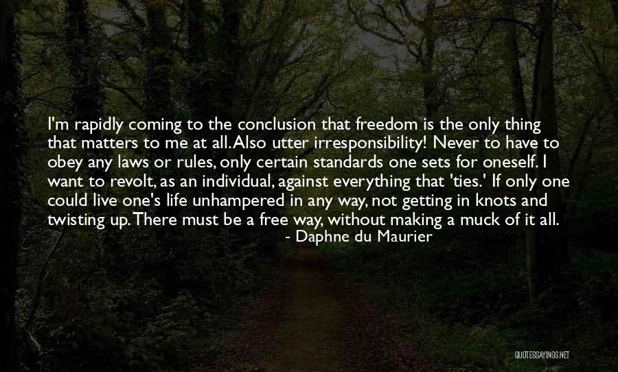 Life Without Freedom Quotes By Daphne Du Maurier Life Without Freedom Quotes By Daphne Du Maurier